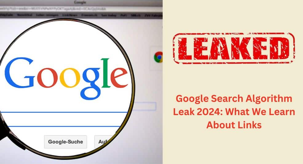 Google Search Algorithm Leak 2024: What We Learn About Links